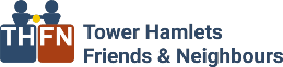 Tower Hamlets Friends & Neighbours